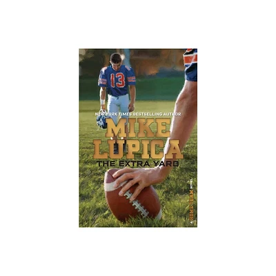 The Extra Yard - (Home Team) by Mike Lupica (Paperback)