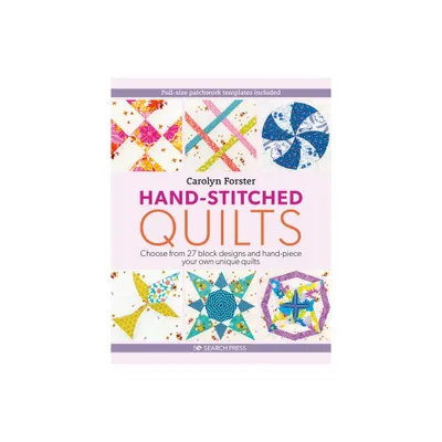 Hand-Stitched Quilts - by Carolyn Forster (Paperback)