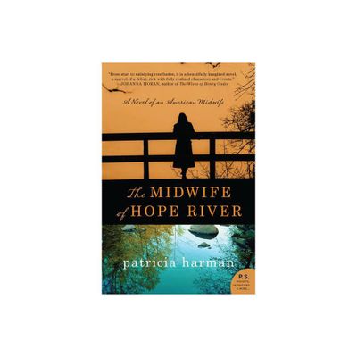 The Midwife of Hope River - by Patricia Harman (Paperback)