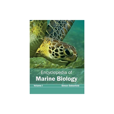 Encyclopedia of Marine Biology: Volume I - by Simon Oakenfold (Hardcover)