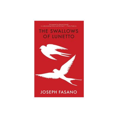 The Swallows of Lunetto - by Joseph Fasano (Paperback)