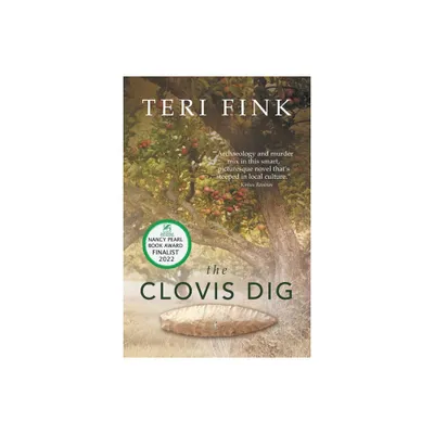 The Clovis Dig - by Teri Fink (Paperback)