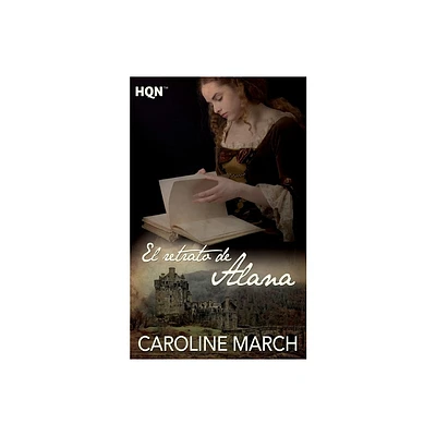 El retrato de alana - by Caroline March (Paperback)