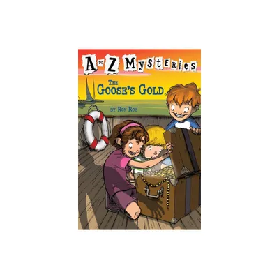 The Gooses Gold - (A to Z Mysteries) by Ron Roy (Paperback)