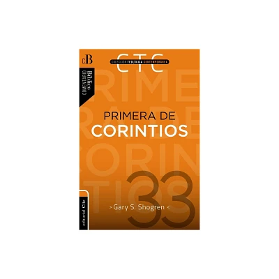 Primera de Corintios - by Gary Shogren (Paperback)