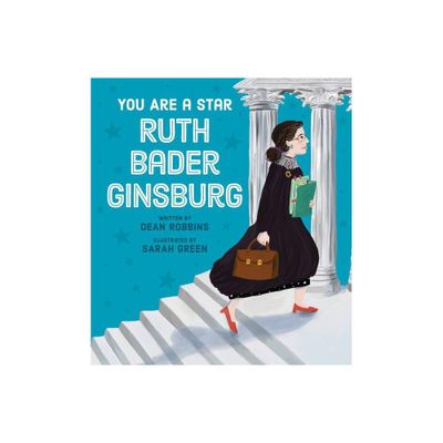 You Are a Star, Ruth Bader Ginsburg - by Dean Robbins (Hardcover)