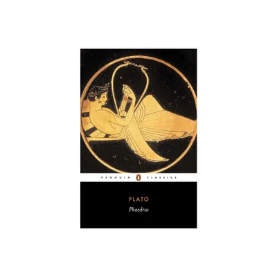 Phaedrus - (Penguin Classics) by Plato (Paperback)