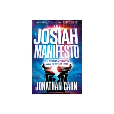 The Josiah Manifesto - by Jonathan Cahn (Hardcover)