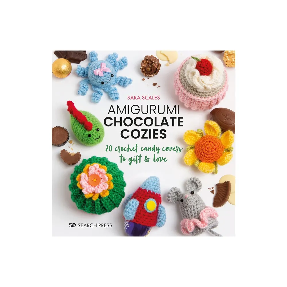  Amigurumi Chocolate Cozies: 20 crochet candy covers to