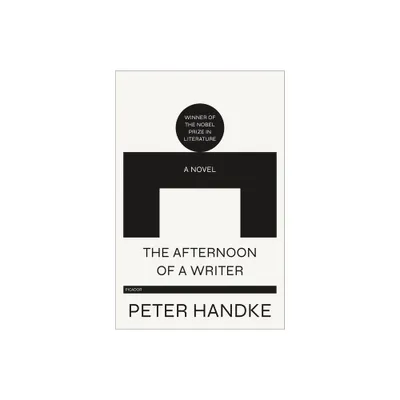 Afternoon of a Writer - by Peter Handke (Paperback)