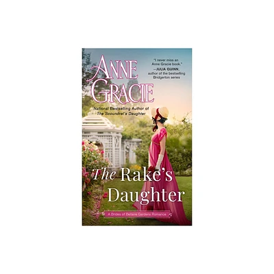 The Rakes Daughter - (The Brides of Bellaire Gardens) by Anne Gracie (Paperback)