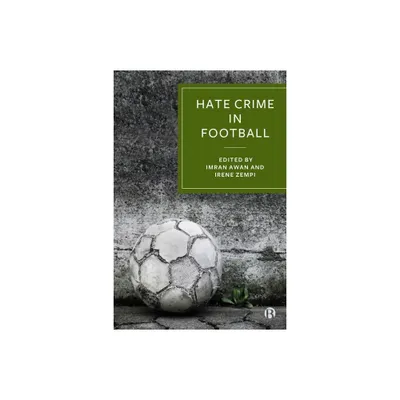 Hate Crime in Football - Abridged by Imran Awan & Irene Zempi (Hardcover)