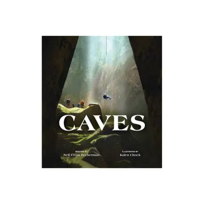 Caves - by Nell Cross Beckerman (Hardcover)