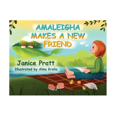 Amaleigha Makes a New Friend - by Janice Pratt (Paperback)
