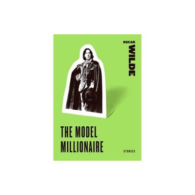 The Model Millionaire - (Harper Perennial Classic Stories) by Oscar Wilde (Paperback)