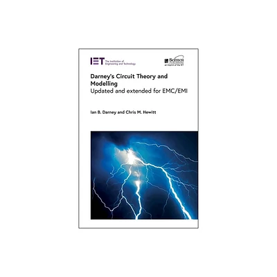 Darneys Circuit Theory and Modelling - (Electromagnetic Waves) by Ian B Darney & Chris M Hewitt (Hardcover)