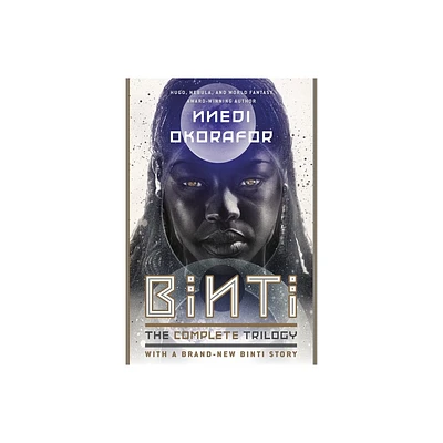 Binti: The Complete Trilogy - by Nnedi Okorafor (Paperback)