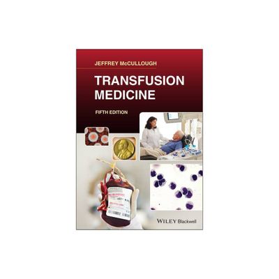 Transfusion Medicine - 5th Edition by Jeffrey McCullough (Paperback)