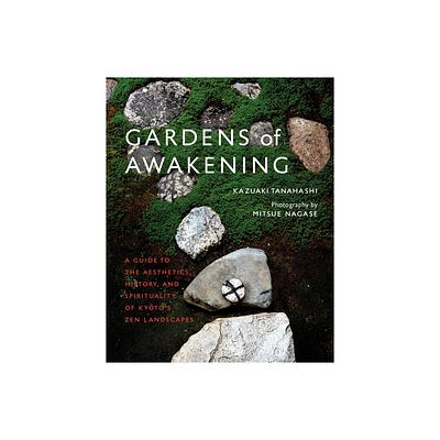 Gardens of Awakening - by Kazuaki Tanahashi (Hardcover)