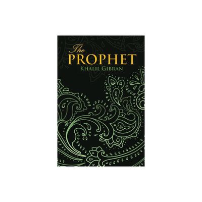 THE PROPHET (Wisehouse Classics Edition) - by Khalil Gibran (Paperback)