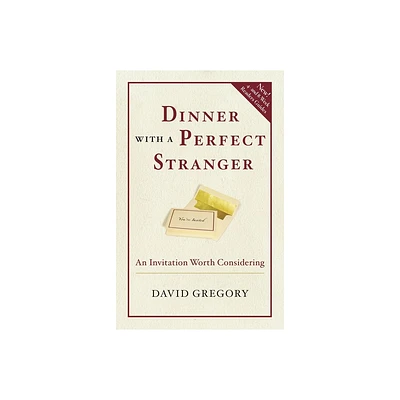 Dinner with a Perfect Stranger - by David Gregory (Paperback)