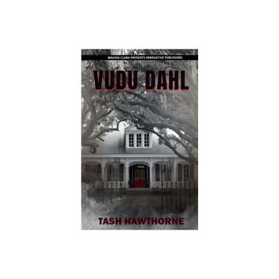 Vudu Dahl - by Tash Hawthorne (Paperback)