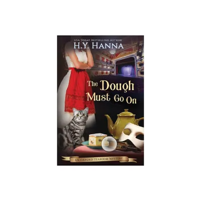 The Dough Must Go On (LARGE PRINT) - (Oxford Tearoom Mysteries) Large Print by H y Hanna (Paperback)