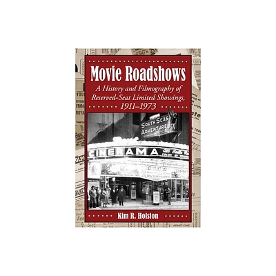 Movie Roadshows - by Kim R Holston (Paperback)