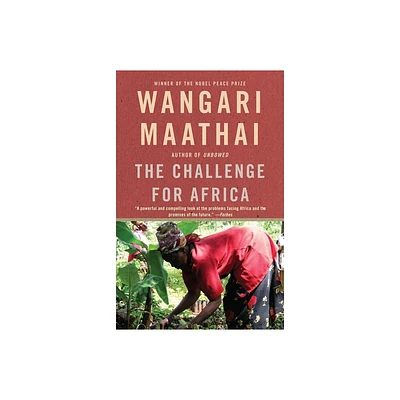 The Challenge for Africa - by Wangari Maathai (Paperback)