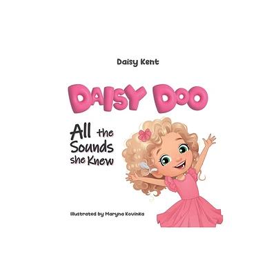 Daisy Doo - by Daisy Kent (Hardcover)