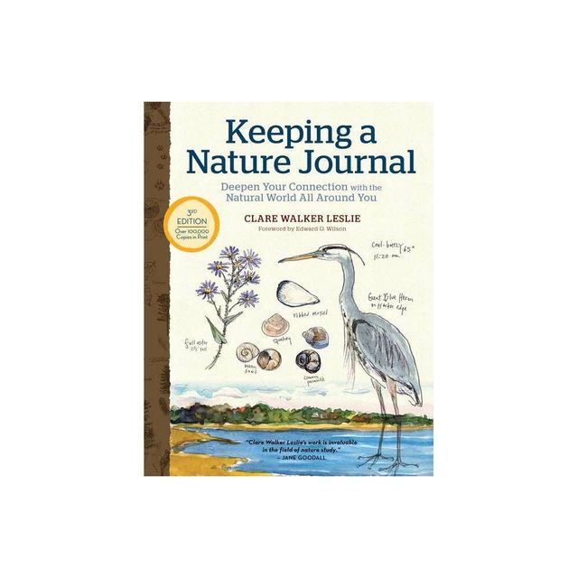 Keeping a Nature Journal, 3rd Edition - by Clare Walker Leslie (Paperback)