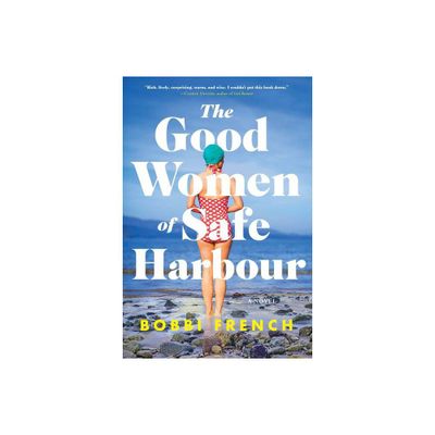 The Good Women of Safe Harbour - by Bobbi French (Paperback)