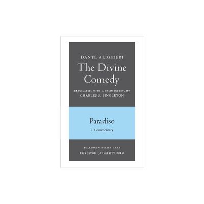 The Divine Comedy, III. Paradiso, Vol. III. Part 2 - by Dante Alighieri (Paperback)