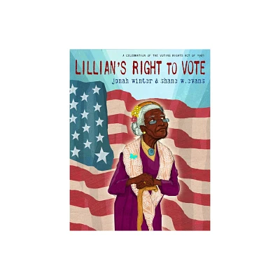 Lillians Right to Vote - by Jonah Winter (Hardcover)