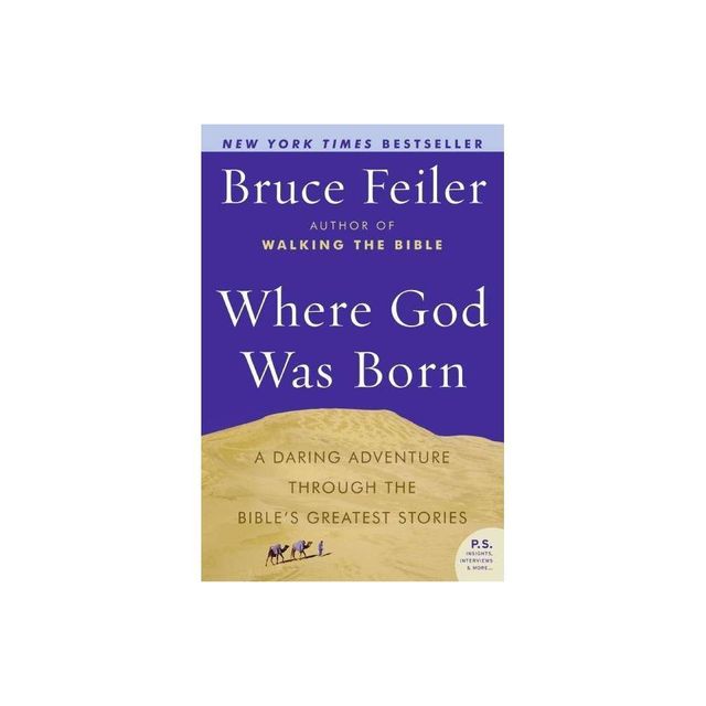 Where God Was Born - by Bruce Feiler (Paperback)