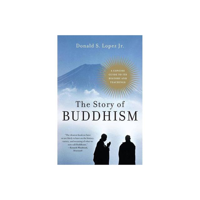 The Story of Buddhism - by Donald S Lopez (Paperback)