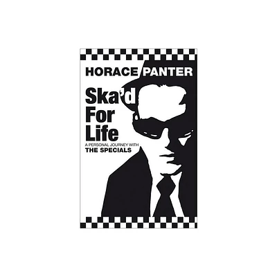 Skad for Life - by Horace Panter (Paperback)