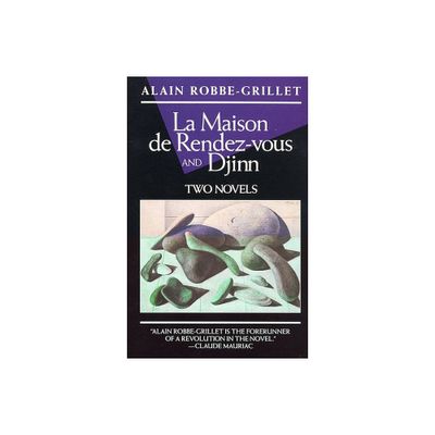 La Maison de Rendez-Vous and Djinn - by Alain Robbe-Grillet (Paperback)