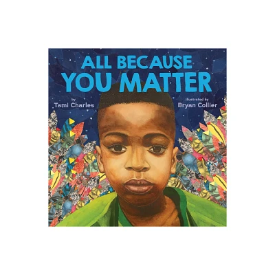 All Because You Matter - by Tami Charles (Hardcover)