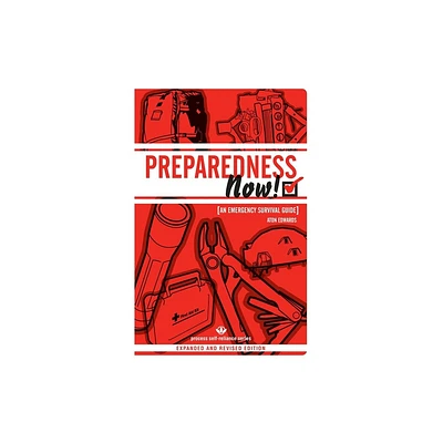 Preparedness Now! - (Process Self-Reliance) by Aton Edwards (Paperback)