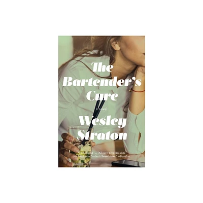 The Bartenders Cure - by Wesley Straton (Paperback)