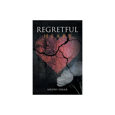 Regretful Heart - by Mboni Omar (Paperback)