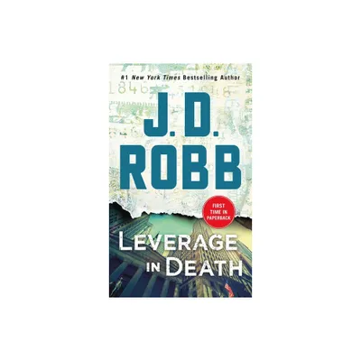 Leverage in Death - (In Death) by J. D. Robb (Paperback)