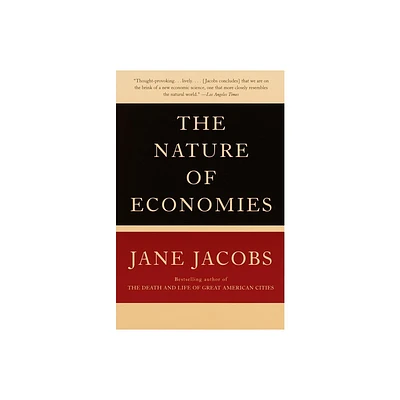 The Nature of Economies - by Jane Jacobs (Paperback)