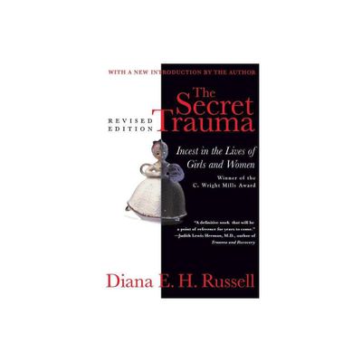 The Secret Trauma - by Diana Eh Russell (Paperback)