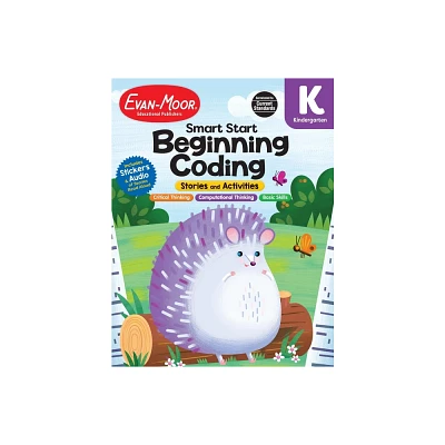 Smart Start: Beginning Coding Stories and Activities, Kindergarten Workbook - by Evan-Moor Educational Publishers (Paperback)