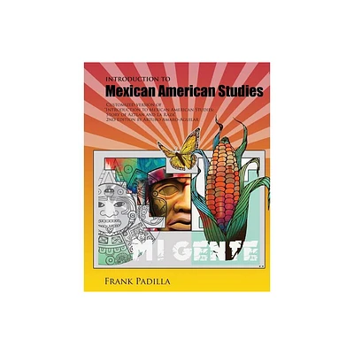 Introduction to Mexican-American Studies - by Padilla (Paperback)