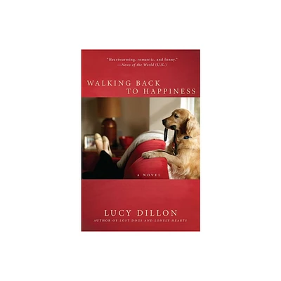 Walking Back to Happiness - by Lucy Dillon (Paperback)
