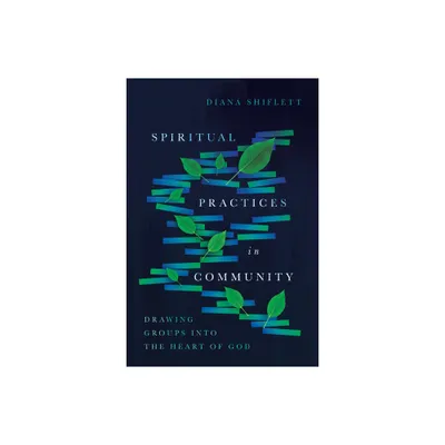 Spiritual Practices in Community - by Diana Shiflett (Paperback)