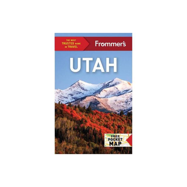 Frommers Utah - (Complete Guide) 10th Edition by Mary Brown Malouf (Paperback)